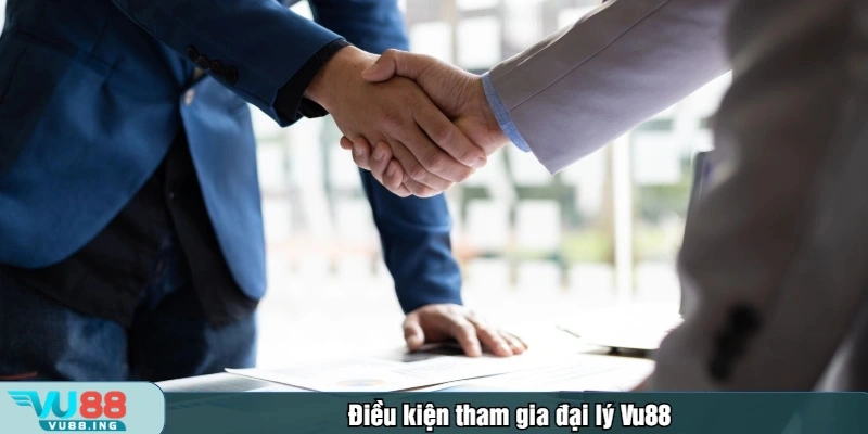 Điều kiện tham gia đại lý Vu88