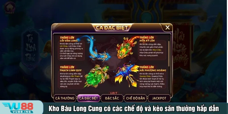 Kho Báu Long Cung có các chế độ và kèo săn thưởng hấp dẫn