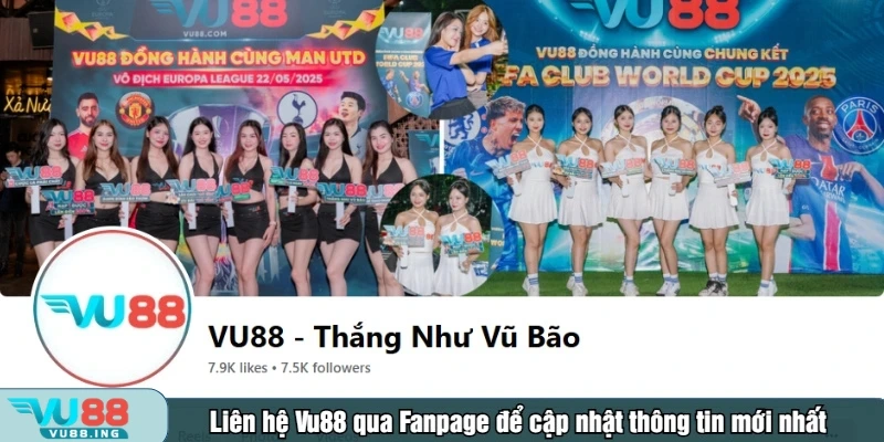 Liên hệ Vu88 qua Fanpage để cập nhật thông tin mới nhất