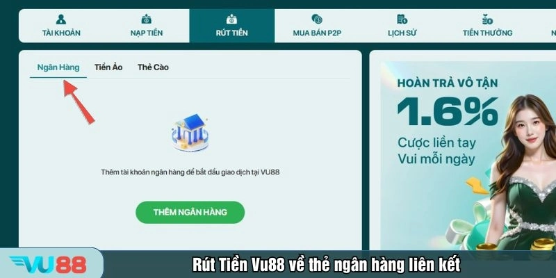 Rút tiền Vu88 bằng tài khoản ngân hàng