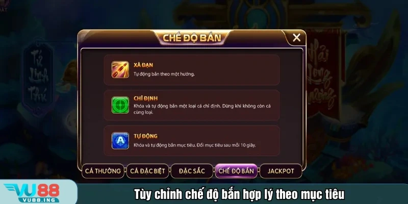 Tùy chỉnh chế độ bắn hợp lý theo mục tiêu